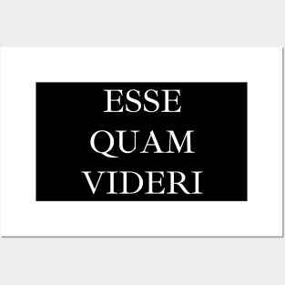 Esse quam videri Posters and Art